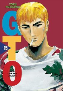 GREAT TEACHER ONIZUKA. Tom 15. Autor: Tohru Fujisawa. Multiszop.pl Okładka książki GREAT TEACHER ONIZUKA. Tom 15