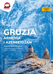 Gruzja, Armenia i Azerbejdżan. Autor: Kotowicz Kaja, Kotowicz Adam. Multiszop.pl Okładka książki Gruzja, Armenia i Azerbejdżan