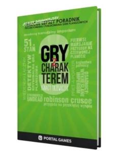 Gry z charakterem 3 PORTAL. Autor: Trzewiczek Ignacy. Multiszop.pl Okładka książki Gry z charakterem 3 PORTAL