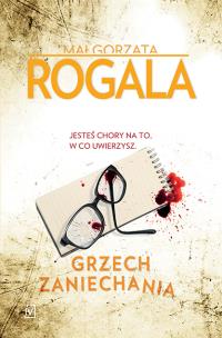 Grzech zaniechania. Autor: Rogala Małgorzata. Multiszop.pl Okładka książki Grzech zaniechania