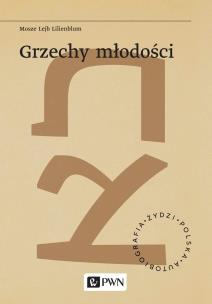 Grzechy młodości. Autor: Lilienblum Mosze Lejb. Multiszop.pl Okładka książki Grzechy młodości