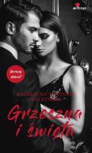 Grzeszna i święta - uszkodzone. Autor: Katarzyna Łuczyńska. Multiszop.pl Okładka książki Grzeszna i święta - uszkodzone