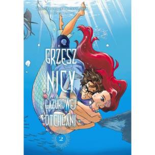 Okładka książki Grzesznicy Lazurowej Otchłani. Tom 2