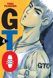 GTO Great Teacher Onizuka. Tom 4. Autor: Toru Fujisawa. Multiszop.pl Okładka książki GTO Great Teacher Onizuka. Tom 4