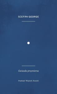 Gwiazda przymierza. Autor: Stefan George. Multiszop.pl Okładka książki Gwiazda przymierza