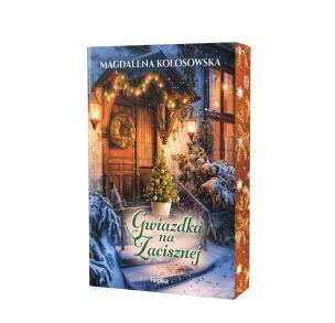 Gwiazdka na Zacisznej (barwione brzegi). Autor: Magdalena Kołosowska. Multiszop.pl Okładka książki Gwiazdka na Zacisznej (barwione brzegi)