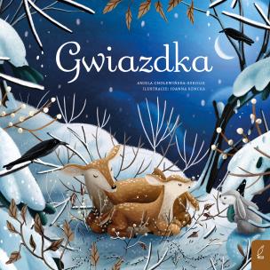Gwiazdka. Autor: Aniela Cholewińska-Szkolik. Multiszop.pl Okładka książki Gwiazdka