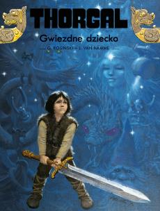 Okładka książki Gwiezdne dziecko. Tom 7. Thorgal