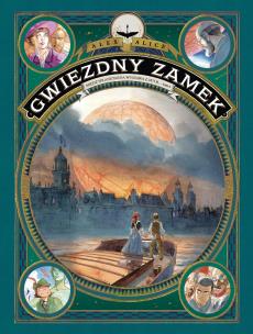 Gwiezdny Zamek T.6 Międzyplanetarna wystawa z 1875. Autor: Alex Alice. Multiszop.pl Okładka książki Gwiezdny Zamek T.6 Międzyplanetarna wystawa z 1875