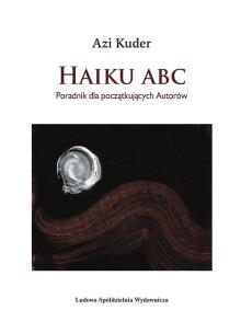 Okładka książki Haiku ABC. Poradnik dla początkujących autorów