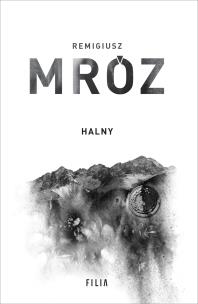 Halny. Autor: Remigiusz Mróz. Multiszop.pl Okładka książki Halny