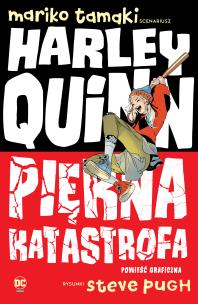 Harley Quinn. Piękna katastrofa. Autor: Irena Brignull. Multiszop.pl Okładka książki Harley Quinn. Piękna katastrofa