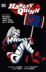 Okładka książki Harley Quinn Vol. 6 : Black, White and Red All Over