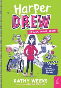 Harper Drew Światła drama akcja!. Autor: Kathy Weeks. Multiszop.pl Okładka książki Harper Drew Światła drama akcja!