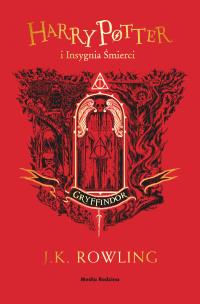 Harry Potter i Insygnia Śmierci. Gryffindor. Autor: J. K. Rowling. Multiszop.pl Okładka książki Harry Potter i Insygnia Śmierci. Gryffindor