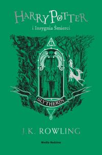 Harry Potter i Insygnia Śmierci. Slytherin. Autor: J. K. Rowling. Multiszop.pl Okładka książki Harry Potter i Insygnia Śmierci. Slytherin