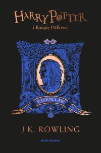 Harry Potter i Książę Półkrwi (Ravenclaw). Autor: J. K. Rowling, Andrzej Polkowski. Multiszop.pl Okładka książki Harry Potter i Książę Półkrwi (Ravenclaw)
