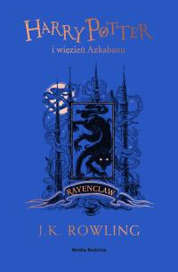 Harry Potter i więzień Azkabanu (Ravenclaw). Autor: J. K. Rowling. Multiszop.pl Okładka książki Harry Potter i więzień Azkabanu (Ravenclaw)