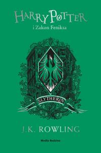 Harry Potter i Zakon Feniksa (Slytherin). Autor: J. K. Rowling. Multiszop.pl Okładka książki Harry Potter i Zakon Feniksa (Slytherin)