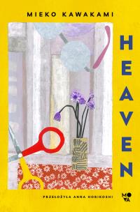Heaven. Autor: Kawakami Mieko. Multiszop.pl Okładka książki Heaven