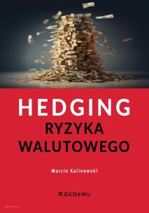 Okładka książki Hedging ryzyka walutowego