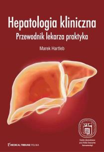 Okładka książki Hepatologia kliniczna Przewodnik lekarza praktyka