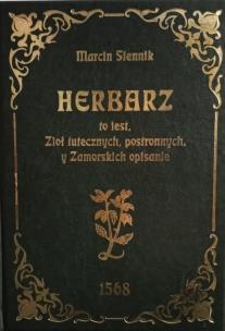 Herbarz to jest ziół tutecznych, postronnych i zamorskich opisanie…. Autor: Siennik Marcin. Multiszop.pl Okładka książki Herbarz to jest ziół tutecznych, postronnych i zamorskich opisanie…