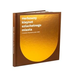 Herbowny kleynot szlachetnego miasta. Z herbem.... Autor: Paweł Stróżyk. Multiszop.pl Okładka książki Herbowny kleynot szlachetnego miasta. Z herbem...