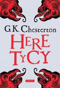 Heretycy BR w.4. Autor: Chesterton Gilbert Keith. Multiszop.pl Okładka książki Heretycy BR w.4