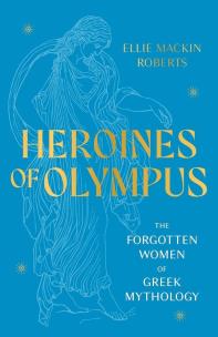 Okładka książki Heroines of Olympus