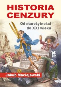 Okładka książki Historia cenzury. Od starożytności do XXI wieku