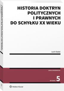 Okładka książki Historia doktryn politycznych i prawnych do schyłku XX wieku