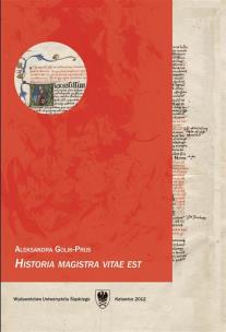 Historia magistra vitae est. Autor: Aleksandra Golik-Prus. Multiszop.pl Okładka książki Historia magistra vitae est