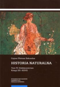 Okładka książki Historia naturalna Tom IV: Ziołolecznictwo