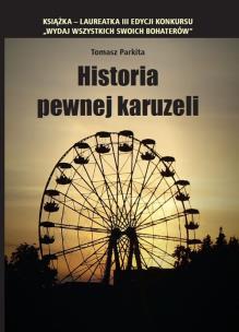 Okładka książki Historia pewnej karuzeli