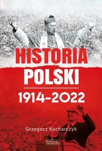 Okładka książki Historia Polski 1914-2022