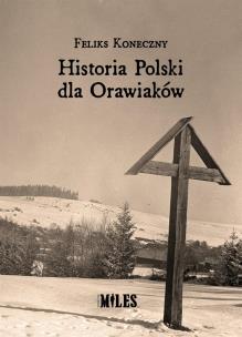 Okładka książki Historia Polski dla Orawiaków