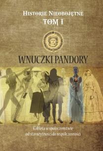 Opakowanie Historie nieobojętne Tom 1  Wnuczki Pandory