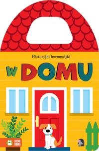 Okładka książki Historyjki harmonijki. W domu