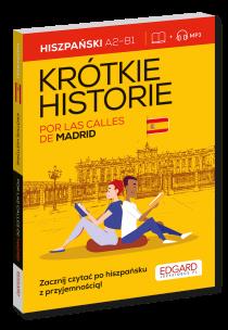 Okładka książki Hiszpański. Krótkie historie. Por las calles de Madrid. Poziom A2-B1