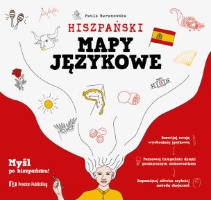 Hiszpański. Mapy językowe. Autor: Paula Baranowska. Multiszop.pl Okładka książki Hiszpański. Mapy językowe