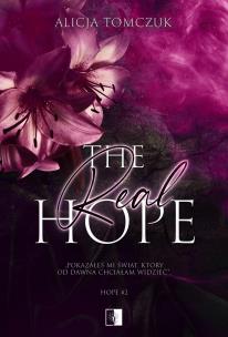 Hope Tom 2 The Real Hope. Autor: Alicja Tomczuk. Multiszop.pl Okładka książki Hope Tom 2 The Real Hope