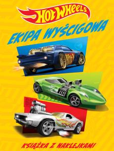 Okładka książki Hot Wheels Ekipa wyścigowa. Książka z naklejkami