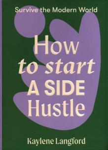 Okładka książki How to Start a Side Hustle