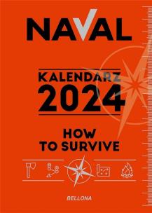 How to survive. Kalendarz 2024. Autor: Naval .. Multiszop.pl Okładka książki How to survive. Kalendarz 2024