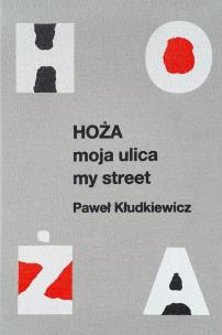 Okładka książki Hoża Moja ulica My street
