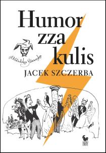Okładka książki Humor zza kulis. Rozmowy o poczuciu humoru w środowisku nie tylko aktorskim