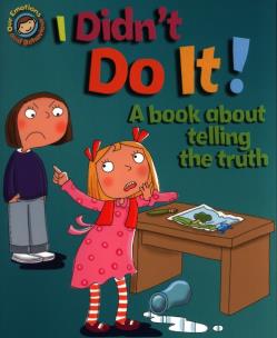 Okładka książki I Didn't Do It! A book about telling the truth