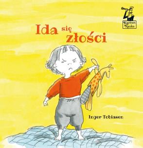 Ida się złości. Autor: Inger Tobiasen. Multiszop.pl Okładka książki Ida się złości