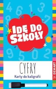 Idę do szkoły. Cyfry. Karty do kaligrafii. Autor:   Praca zbiorowa. Multiszop.pl Okładka książki Idę do szkoły. Cyfry. Karty do kaligrafii